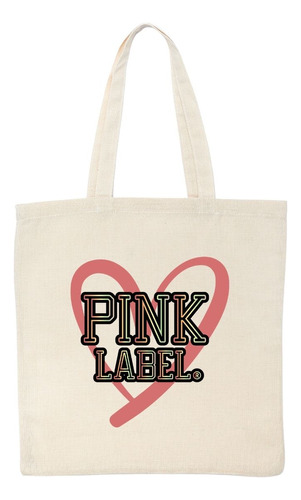 Bolsa Tote Bag Pink Label Love Yourself