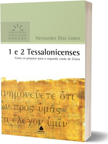 1 E 2 Tessalonicenses - Comentários Expositivos Hagnos