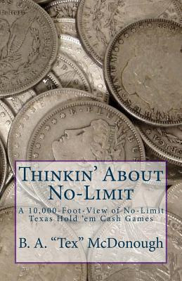 Libro Thinkin' About No-limit: A 10,000-foot-view Of No-l...