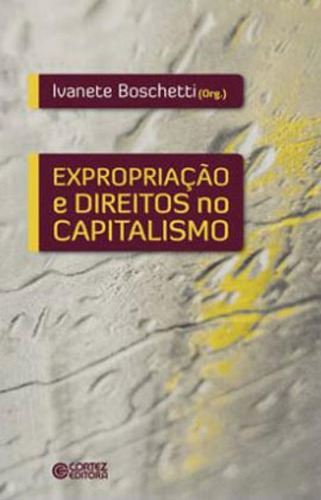 Expropriação E Direitos No Capitalismo