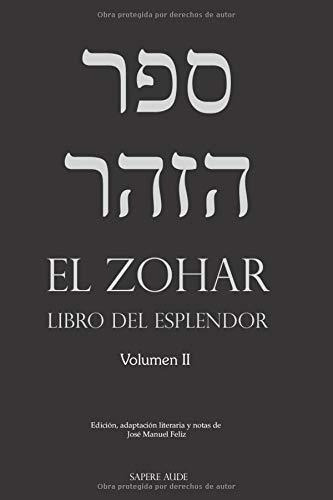 El Zohar (ii) Libro Del Esplendor - Bar Yojai,..., de bar Yojai, Rabí Sime. Editorial Independently Published en español