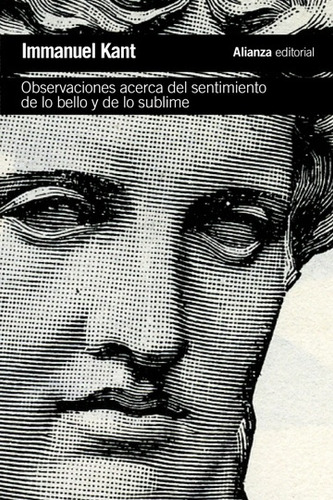 Immanuel Kant Observaciones acerca del sentimiento de lo bello y lo sublime Editorial Alianza