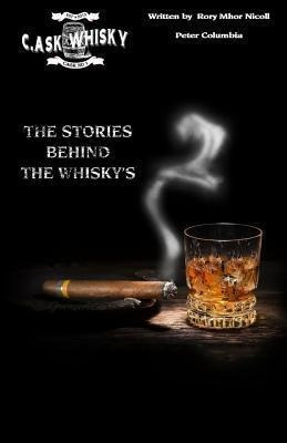 C.ask Whisky 2 : The Stories Behind Whisky - Rory Mhor Ni...