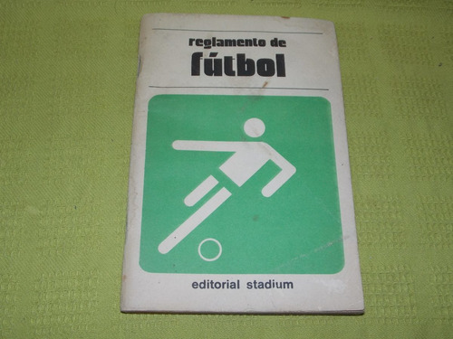 Reglamento De Fútbol Y Guía Universal Para Arbitros- Stadium