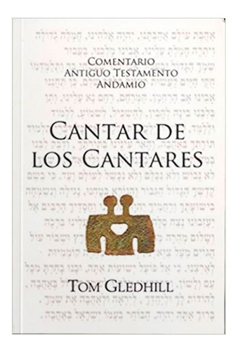 Comentario A. T. Cantar De Los Cantares - Tom Gledhill