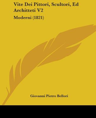 Libro Vite Dei Pittori, Scultori, Ed Architteti V2: Moder...