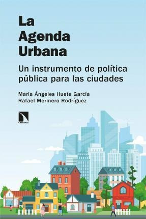Libro: La Agenda Urbana : Un Instrumento De Política Pública