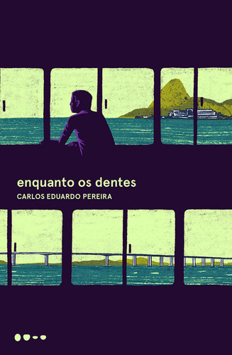 Enquanto os dentes, de Pereira, Carlos Eduardo. Editora Todavia, capa mole em português, 2017