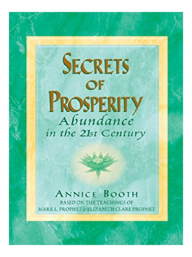 Secrets Of Prosperity - Annice Booth. Eb12