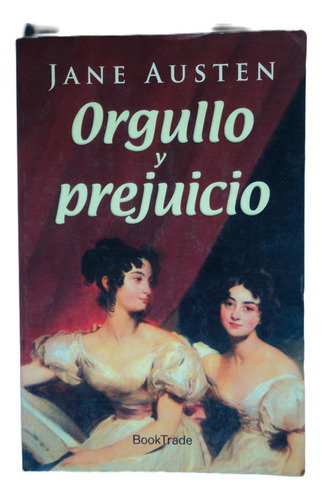 Orgullo Y Prejuicio - Jane Austen, 2012, Ediciones Brontes.