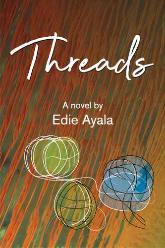 Threads, De Ayala, Edie. Editorial Lightning Source Inc, Tapa Blanda En Inglés