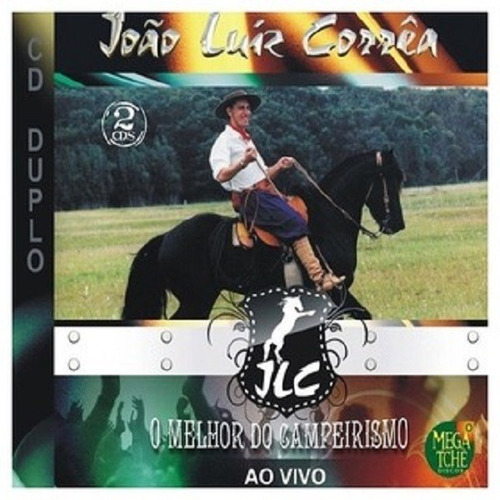 Cd João Luiz Corrêa O Melhor Do Campeirismo Ao Vivo Duplo