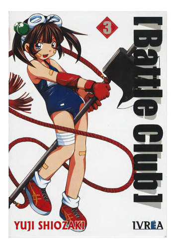 Battle Club 03 (comic), De Yuji Shiozaki. Editorial Ivrea En Español