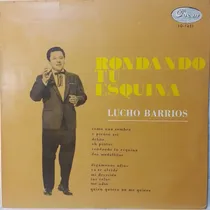 Comprar Lp Lucho Barrios Rondando Tu Esquina Made Peru 1964 Criolla