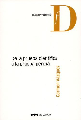 Libro De La Prueba Científica A La Prueba Pericial