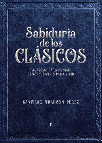 Libro Sabidurã­a De Los Clã¡sicos - Trancã³n Pã©rez, Sant...