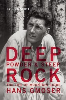 Libro Deep Powder And Steep Rock - Chic Scott