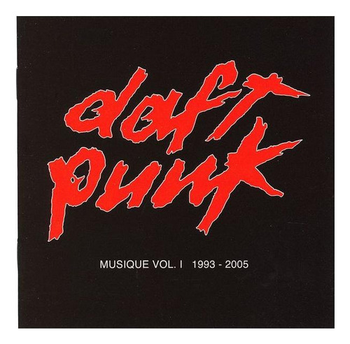 Daft Punk - Musique: Vol.1 1993-2005 | Cd