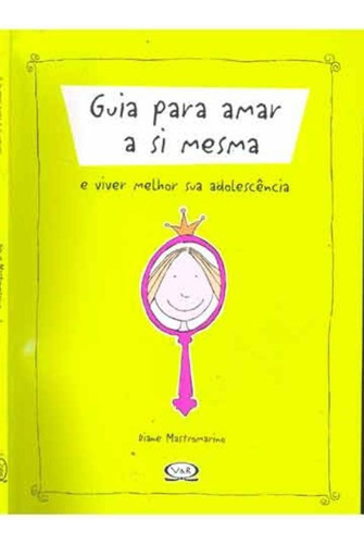 Guia Para Amar A Si Mesma, De Diane Mastromarino. Vr Editora Em Português