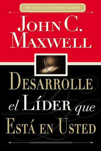 Libro Desarrolle El Líder Que Está En Usted Por Jhon Maxwell