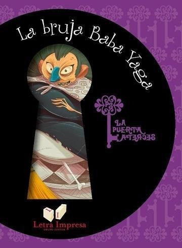 Bruja Baba Yaga * Letra Impresa Col. La Puerta Secreta