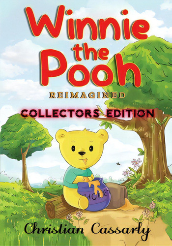 Winnie The Pooh Reimagined, De Cassarly, Christian. Editorial Rittenhouse Book Distributors, Tapa Blanda En Inglés