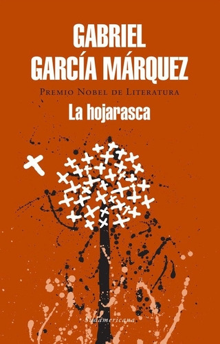 La Hojarasca - Gabriel Garcia Marquez, De García Márquez, Gabriel. Editorial Sudamericana, Tapa Blanda En Español