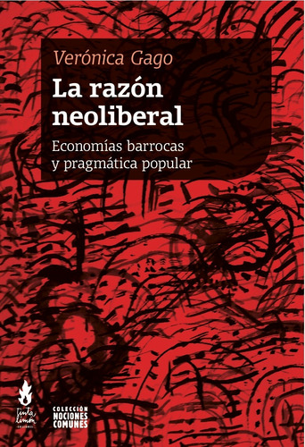 La Razon Neoliberal - Gago, Veronica