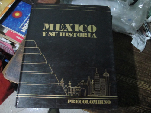 Enciclopedia México Y Su Historia 12 Tomos, Uteha, Año 1984