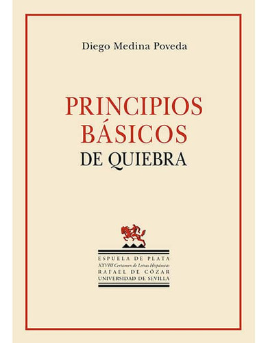 Principios Basicos De Quiebra ( Libro Original ), De Diego Medina Poveda, Diego Medina Poveda. Editorial Espuela Plata En Español