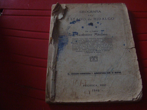 Libro Geografia Del Estado De Hidalgo , Teodomiro Manzano , 