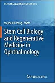 Stem Cell Biology And Regenerative Medicine In Ophthalmology