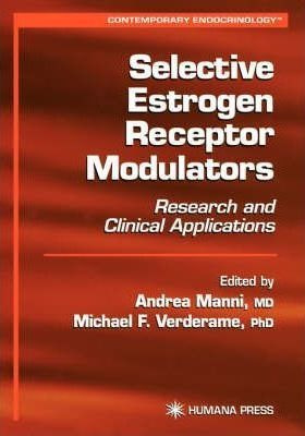 Selective Estrogen Receptor Modulators - Andrea Manni