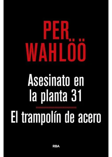 Asesinato En La Planta 31 / El Trampolin De Acero - Wahloo P