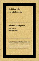 Comprar Critica De La Violencia  \u002F Walter  Benjamin  (libro)