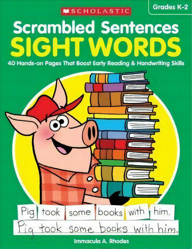 Scrambled Sentences: Sight Words : 40 Hands-on Pages That Boost Early Reading & Handwriting Skills, De Immacula A Rhodes. Editorial Teaching Resources, Tapa Blanda En Inglés