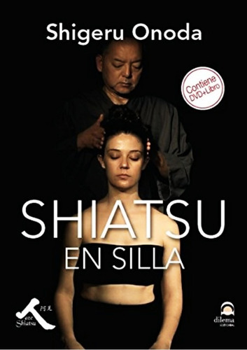 Shiatsu En Silla - Shigeru Onoda - Libro + Dvd + Envio Dia