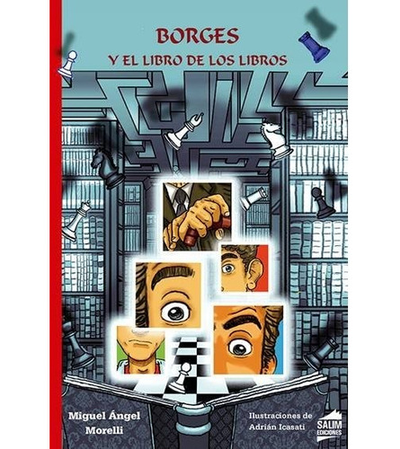 Borges Y El Libro De Los Libros - Morelli - Salim