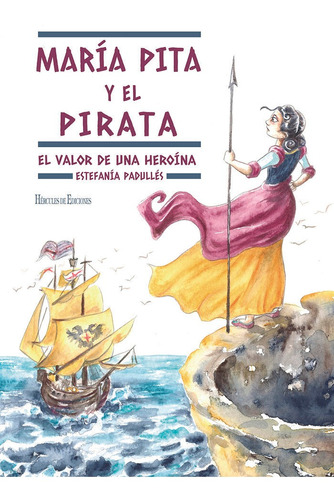 Libro Maria Pita Y El Pirata - Padullã©s Estã©vez, Estefa...