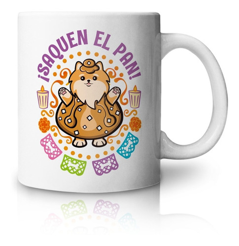 Taza Pomerania Saquen El Pan Día De Muertos