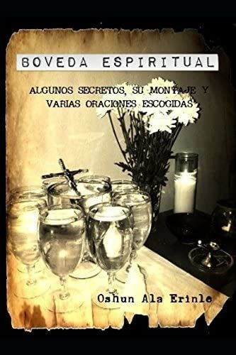 Libro: Boveda Espiritual: Algunos Secretos, Su Montaje Y En