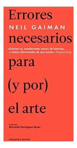 Libro : Errores Infalibles Para (y Por) El Arte  - Gaiman...