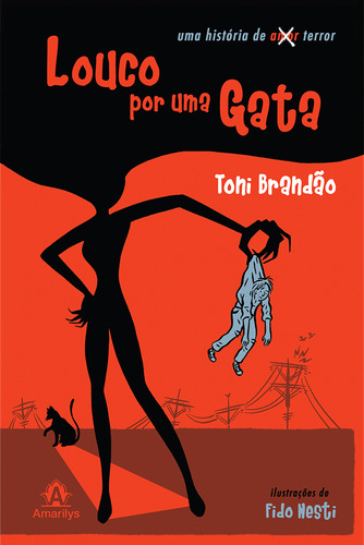 Louco por uma gata, de Brandão, Toni. Editorial Amarilys Editora, capa mole em português, 2009