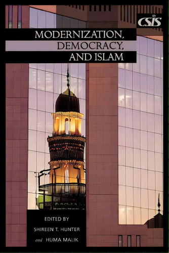 Modernization, Democracy, And Islam, De Hunter, Shireen T.. Editorial Praeger Frederick A, Tapa Blanda En Inglés