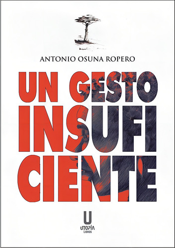 Un Gesto Insuficiente, De Aa.vv. Editorial Utopia Libros, Tapa Blanda En Español