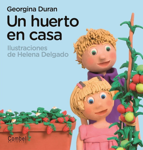Un Huerto En Casa - Helena Delgado / Georgina Duran