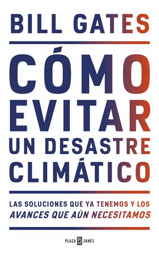 Libro Como Evitar Un Desastre Climatico - Gates, Bill