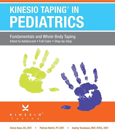 Kinesiotaping En Pediatría: Fundamentos Y De Todo El Cuerpo