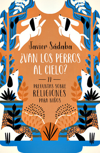 Libro Â¿van Los Perros Al Cielo?