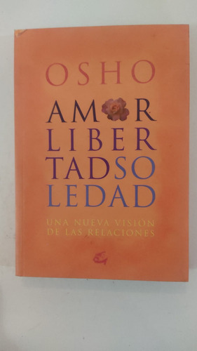 Amor,libertad Y Soledad-osho-ed.gaia-(64)